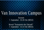 Van Innovation Campus in Stuttgart: Livestream Mercedes-Benz Van: Revolution des Transporters - 07. 09. / 10:30  Uhr &  15:15 Uhr