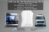 Livestream: Daimler auf der IAA Nutzfahrzeuge 2016 (20.09./20:15  - 21.09/ 08:30): Daimler Media Night und Daimler Pressekonferenz von der IAA Nutzfahrzeuge 2016 