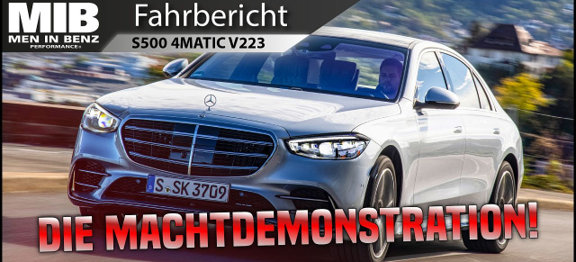 Die neue Mercedes S-Klasse BR 223 (2021) im Fahrbericht: Das Beste oder nichts: Das Video zur S-Klasse S500 ist da!