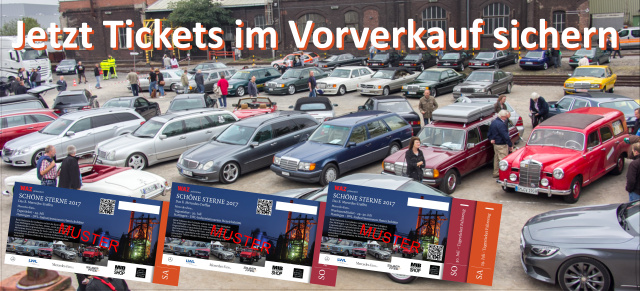 SCHÖNE STERNE® 2017 - Mercedes Event 29./30. Juli: Ab sofort gibt es die Teilnehmer-Tickets im Vorverkauf